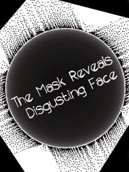 The Mask Reveals Disgusting Face cover art