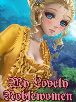 My Lovely Noblewomen cover art