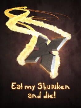 Eat my Shuriken and Die! cover art