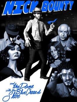Nick Bounty: The Dame with the Blue Chewed Shoe. cover art