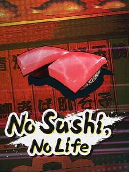 No Sushi, No Life cover art
