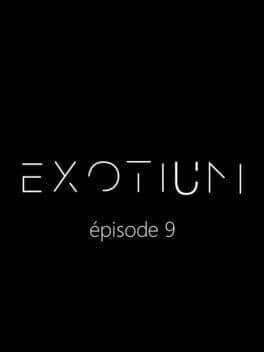 Exotium: Episode 9 cover art