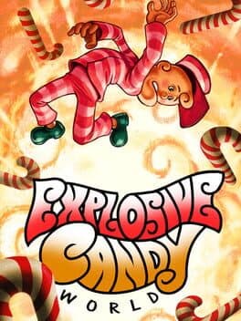 Explosive Candy World cover art