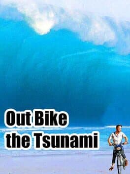 Out Bike the Tsunami cover art