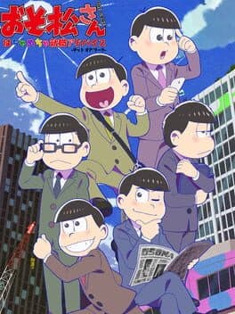 Osomatsu-san The Game: Hachamecha Shuushoku Advice - Dead or Work cover art
