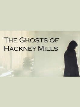 The Ghosts of Hackney Mills cover art