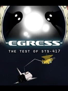 Egress - The Test of STS-417 cover art