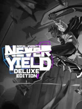 Aerial_Knight's Never Yield: Deluxe Edition cover art
