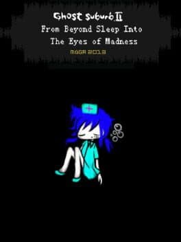 Ghost Suburb II: From Beyond Sleep into the Eyes of Madness cover art