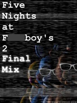Five Nights at F***boy's 2: Final Mix cover art