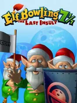Elf Bowling 7 1/7: The Last Insult cover art