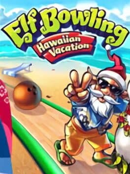Elf Bowling: Hawaiian Vacation cover art