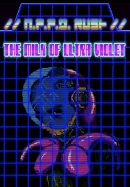 N.P.P.D. Rush: The Milk of Ultraviolet cover art