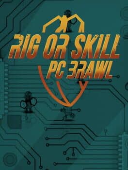 Rig or Skill: PC Brawl cover art