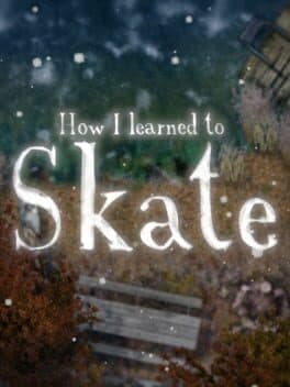 How I learned to Skate cover art
