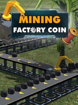 Factory Coin Mining cover art