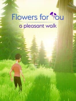 Flowers for You: a pleasant walk cover art