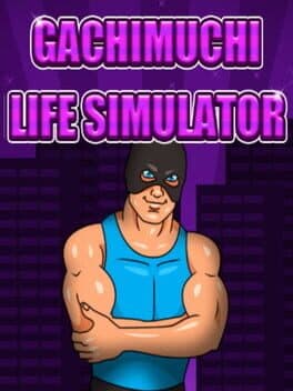 Gachimuchi Life Simulator cover art