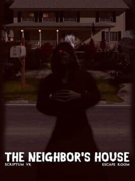 Scriptum VR: The Neighbor's House Escape Room cover art