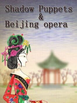 Shadow Puppets & Beijing opera cover art