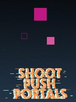 Shoot, push, portals cover art