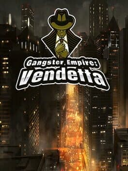 Gangster Empire: Vendetta cover art