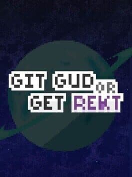 Git Gud or Get Rekt cover art