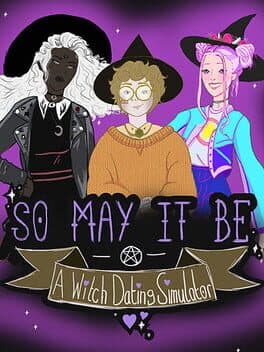 So May It Be: A Witch Dating Simulator cover art