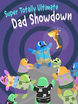 Super Totally Ultimate Dad Showdown cover art