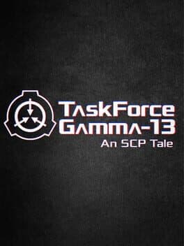 TaskForce Gamma-13 : An SCP Tale cover art