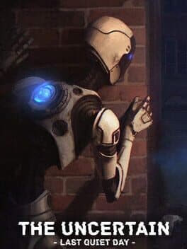 The Uncertain: Last Quiet Day cover art