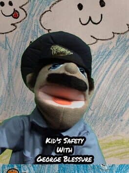 Kid's Safety With George Blessure cover art