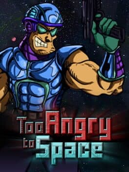 Too Angry to Space cover art