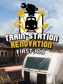 Train Station Renovation: First Job cover art