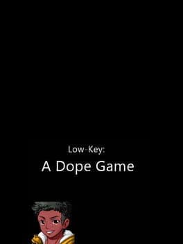 Low-Key: A Dope Game cover art