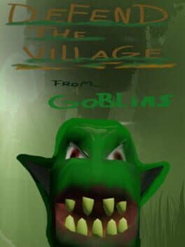 Defend the Village From Goblins cover art