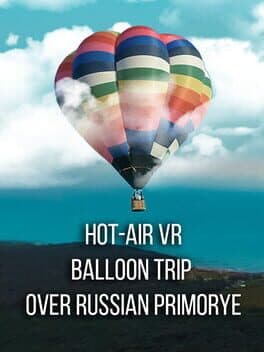 Hot-Air VR Balloon Trip over Russian Primorye cover art