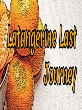 Latangerine Last Journey cover art