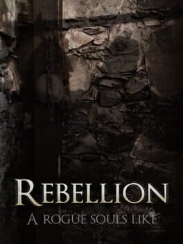 Rebellion: A Rogue Souls Like cover art