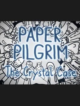 Paper Pilgrim: The Crystal Case cover art