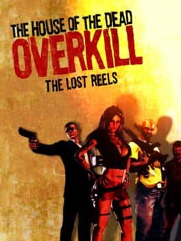 The House of the Dead: Overkill - The Lost Reels cover art