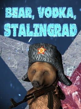Bear, Vodka, Stalingrad! cover art