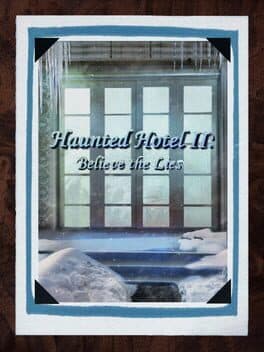 Haunted Hotel II: Believe the Lies cover art