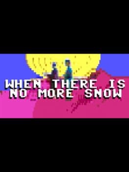 When There Is No More Snow cover art