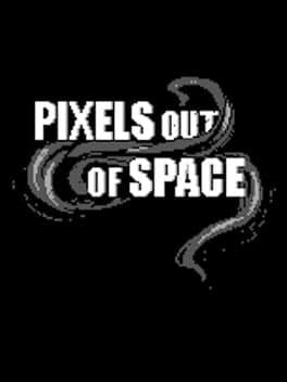 Pixels Out of Space cover art