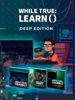 while True: learn() - Deep Edition cover art