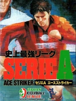 Shijou Saikyou League Serie A: Ace Striker cover art
