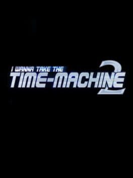 I Wanna Take the Time-Machine 2 cover art