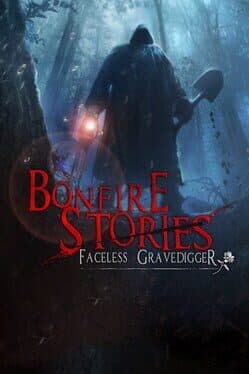 Bonfire Stories: Faceless Gravedigger cover art