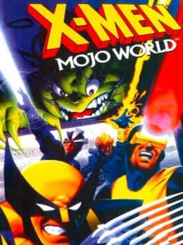 X-Men: Mojo World cover art